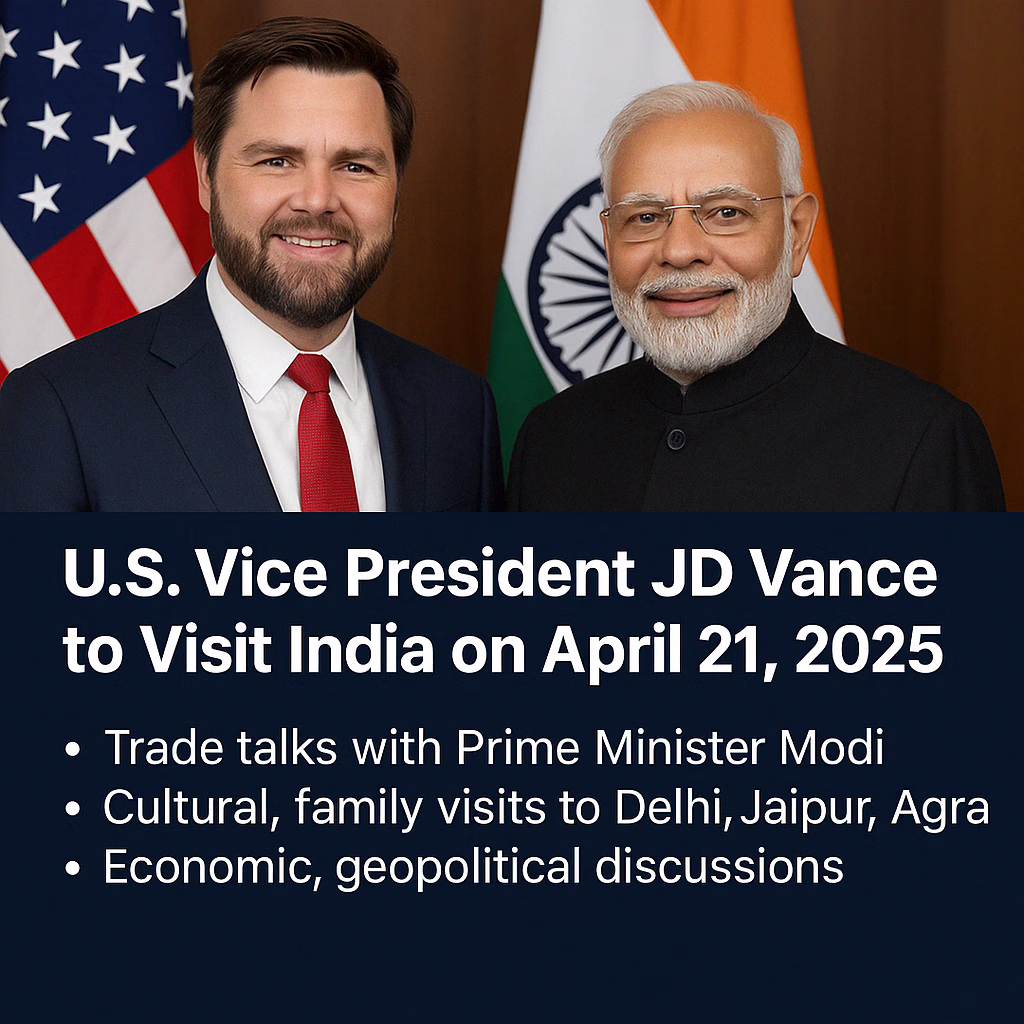 U.S. Vice President JD Vance to Visit India on April 21, 2025